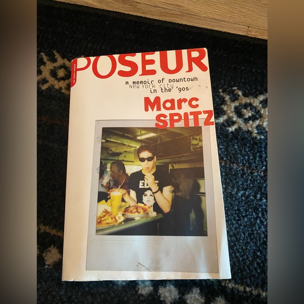 Poseur: A Memoir of Downtown New York City in the '90s